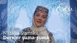 Natalia Sumska - Dereler şuma-şuma | Mountain stream (Crimean Tatar folk song)