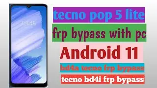 Tecno Pop 5 Lte Frp Bypass✅Tecno Pop 5 Lte Bd4a Frp Bypass✅Apps Not Opening✅ Tecno Bd4i Frp Remove