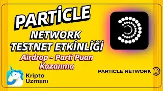 Particle Network TestNet ! 8.8M USD Yatırım ! Onaylı Airdrop !