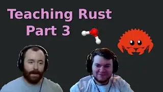 Teaching Rust | Part 3