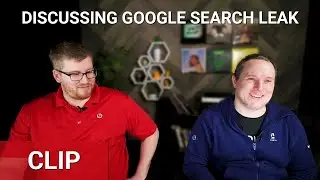 Discussing The Google Search Leak