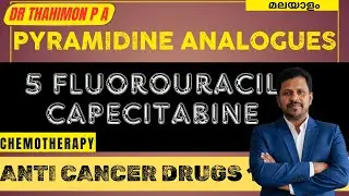5 Fluorouracil Malayalam Capecitabine malayalam Pyrimidine analogues Anticancer drugs Malayalam