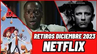 RETIROS DE NETFLIX DICIEMBRE 2023