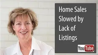 Home Sales Slowed by Lack of Listings