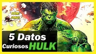 5 Datos Curiosos de HULK 👊 | El Hombre Increíble | Marvel Cómics