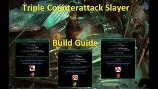 [3.21] Triple Counterattack Slayer - Build Guide - The 