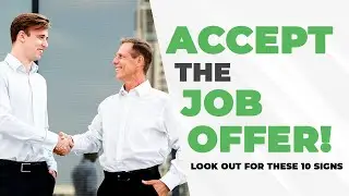10 Clear Signs You Should Accept That Job Offer