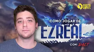 COMO JOGAR DE EZREAL - TUTORIAL DE HABILIDADES, COMBOS, RUNAS e POSICIONAMENTO - COM DALT