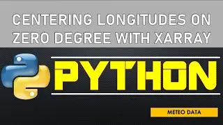 Centering Geospatial Data with Python Xarray | Simple Python Techniques & Tricks