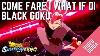 DragonBall Sparking Zero: Guida ai What if della Storia di Black Goku