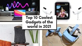 Top 10 Coolest Gadgets of the world in 2021|| Luxury Channel By JL