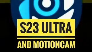 Samsung S23 Ultra: The Ultimate motioncam Test!