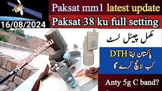 Paksat mm1 update||paksat mm1 38e ku channel list 2024||paksat mm1dish setting