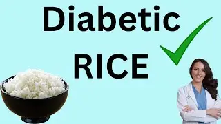 RICE for Diabetics! Eat these without Blood Sugar Spikes! Diabetic Friendly Rice (2023)