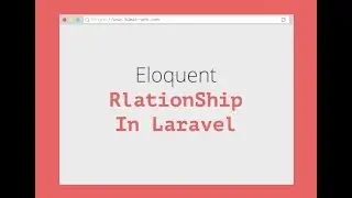 laravel 5.5 reverse one to many Eloquent relationship lesson 7