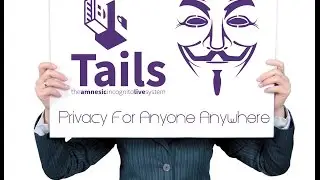 Выпуск 26. Tails 2. Полная маскировка в интернете