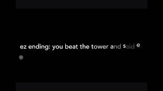 you beat the etoh tower endings part 1