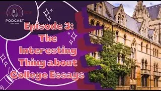 College Essay Writing - CA Talks Podcast - Episode 003 ft. Ryan, Dia, and Tasfia