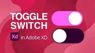 Adobe XD Tutorial : Create an interactive toggle switch