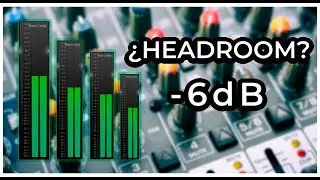CONSIGUE un HEADROOM ADECUADO // MEZCLAS MAS DINAMICAS Y SIN SATURACION