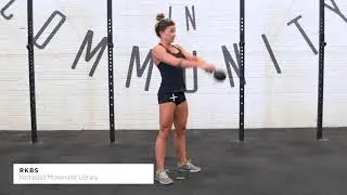 Russian Kettlebell Swing (RKBS) - CrossFit Movement Library