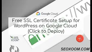 Setup Free SSL for WordPress on Google Cloud (Click-to-Deploy)