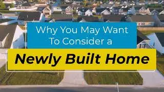 Why You May Want To Consider a Newly Built Home Today | TVG154