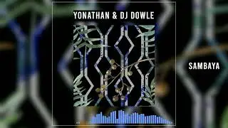 Yonathan, Dowle - Sambaya ( Radio Edit )
