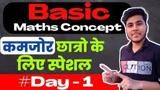 Maths Basic Concepts For weak Students || Basic maths by Nikhil jha