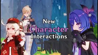 New Character Interactions - Genshin V6.5 (Luna VI)