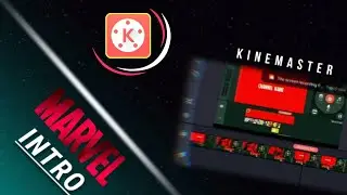 How to create a Marvel Intro || kineMaster || Rashith tech ||