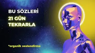 BU SÖZLER İÇİNDEKİ SAKİN İNSANI AÇIĞA ÇIKARIR | BU SÖZLERİ 21 GÜN TEKRARLA
