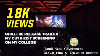 Ghilli Trailer My Cuts Screening on my College Thank❤you Friends & Subscribers  #ghilli #mgrfilmcity