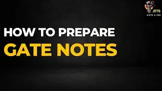 How to make GATE notes ? | 