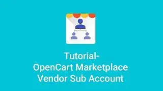 Opencart B2B Vendor Sub account | Marketplace Supplier Extension