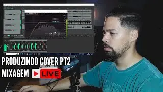 Live Produzindo Cover Ao VIvo PT2 ( MIxagem )