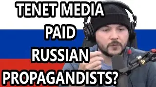 Tenet Media Funded By Russia According To Indictment