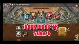 TANTANGAN TERBATAS : DARK DISASTER STAGE 6 - LORDS MOBILE [KHUSUS AKUN BARU]