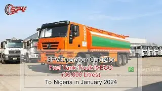 SPV Fuel Tank Truck IVECO 30,000 Litres to Nigeria in January 2024 - Fuel Tanker