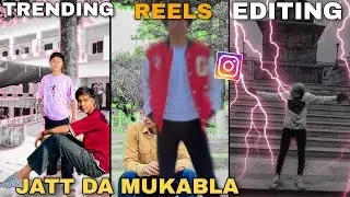 Jatt da mukabla reels editing | trending reels video editing | 1 click video editing