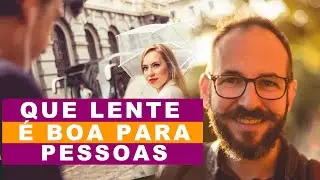 Que lente é boa para fotografar pessoas