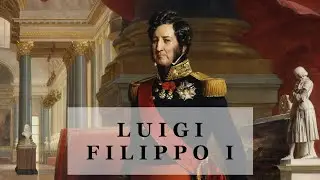 Luigi Filippo I: l'ultimo Re dei Francesi