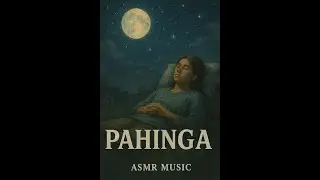 Pahinga #asmr #pinoymusic #biauralbeats #sleep