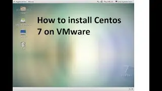 How to install Centos 7 on VMware