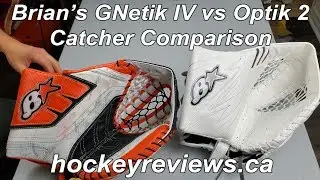 Brian's Optik 2 vs GNetik IV Hockey Goalie Catching Glove Comparison Review