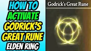 How To Activate Godrick's Great Rune in Elden Ring (Restore Great Rune at Divine Tower of Limgrave)