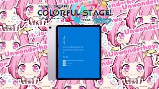 New PJSK update killed my iPad | PJSK: Brand New World