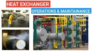 Heat Exchanger | Operations & Maintainance