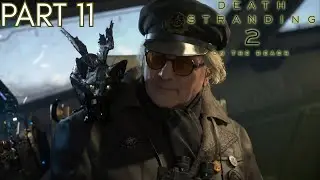 I'VE BEEN AWAY FROM THIS GAME FOR TOO LONG!! | Death Stranding 2 (Pt. 11)