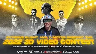 Extreme Flight and T-Motor Present the 2022 3D Video Contest - Isaac Smith